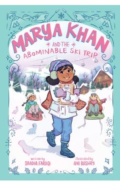 Coperta cărții 'Marya Khan and the Abominable Ski Trip (Marya Khan #6) - Saadia Faruqi'