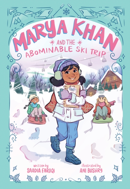 Coperta cărții 'Marya Khan and the Abominable Ski Trip (Marya Khan #6) - Saadia Faruqi'