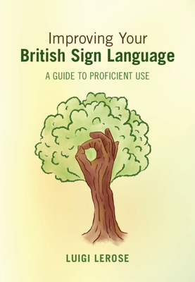 Coperta cărții 'Improving Your British Sign Language - Luigi Lerose'