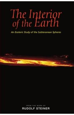Coperta cărții 'The Interior of the Earth: An Esoteric Study of the Subterranean Spheres - Paul V. O'leary'