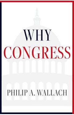 Coperta cărții 'Why Congress - Philip A. Wallach'