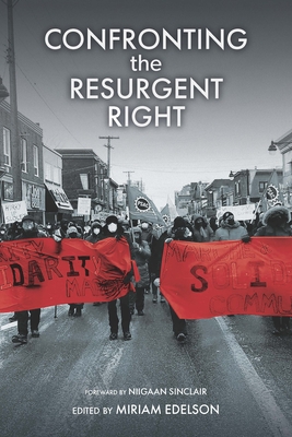 Coperta cărții 'Confronting the Resurgent Right - Miriam Edelson'