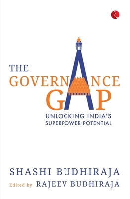 Coperta cărții 'The Governance Gap: Unlocking India's Superpower Potential -'