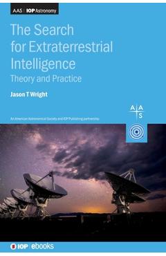 Coperta cărții 'The Search for Extraterrestrial Intelligence: Theory and practice - Jason T. Wright'