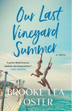 Coperta cărții 'Our Last Vineyard Summer - Brooke Lea Foster'