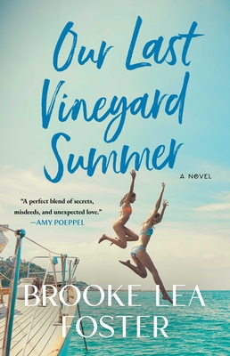 Coperta cărții 'Our Last Vineyard Summer - Brooke Lea Foster'