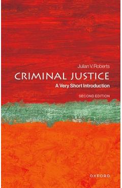 Coperta cărții 'Criminal Justice: A Very Short Introduction - Julian V. Roberts'