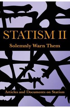 Coperta cărții 'Statism II: Solemnly Warn Them - Charlie Rodriguez'