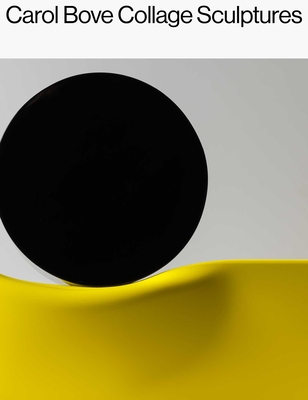 Coperta cărții 'Carol Bove: Collage Sculptures - Catherine Craft'