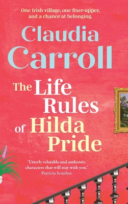 Coperta cărții 'The Life Rules of Hilda Pride - Claudia Carroll'