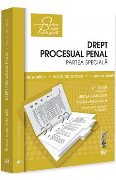Coperta cărții 'Drept procesual penal. Partea specială. Mapă de seminar Ed.7 - Ion Neagu, Mircea Damaschin, Andrei Viorel Iugan'