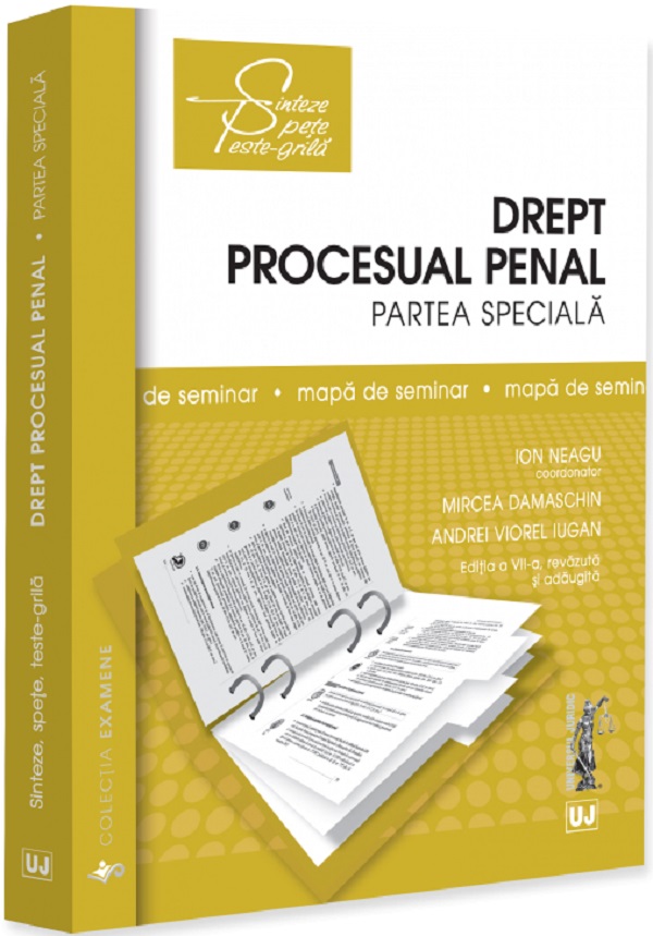 Coperta cărții 'Drept procesual penal. Partea specială. Mapă de seminar Ed.7 - Ion Neagu, Mircea Damaschin, Andrei Viorel Iugan'