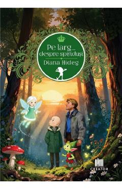 Coperta cărții 'Pe larg... despre spiriduși - Hideg Diana-Marilena'