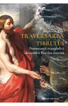 Coperta cărții 'Traversarea Tibrului - Stephen K. Ray'