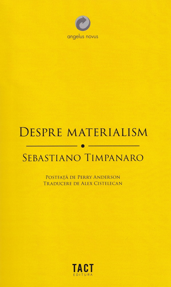 Coperta cărții 'Despre materialism - Sebastiano Timpanaro'