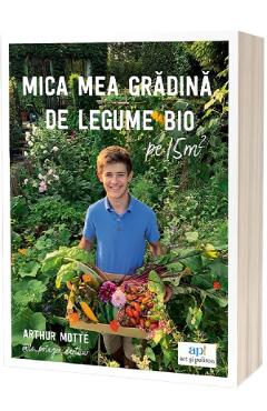Coperta cărții 'Mica mea grădină de legume bio - Arthur Motte'