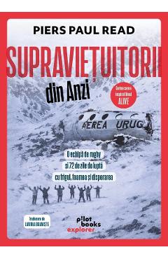 Coperta cărții 'Supraviețuitorii din Anzi - Piers Paul Read'