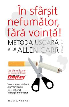 Coperta cărții 'În sfârșit nefumător, fără voință! - Allen Carr'