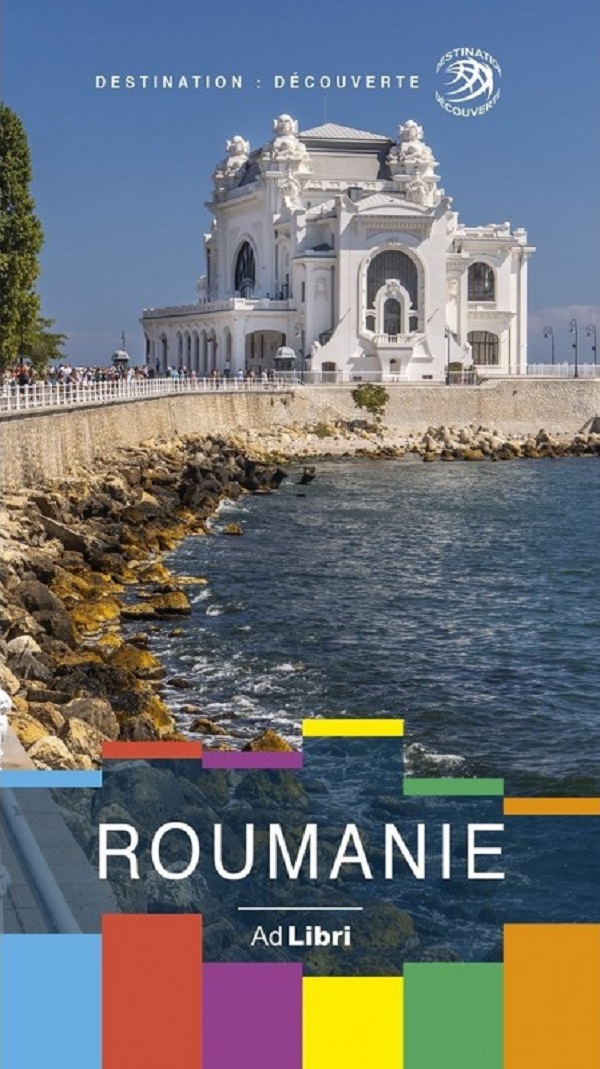 Coperta cărții 'Roumanie. Ghid de călătorie în limba franceză'