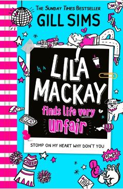 Coperta cărții 'Lila Mackay Finds Life Very Unfair - Gill Sims'