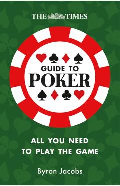 Times Guide to Poker - Byron|the Times Mind Games Jacobs