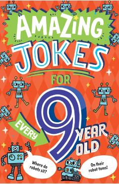 Coperta cărții 'Amazing Jokes for Every 9 Year Old - Kit Frost'