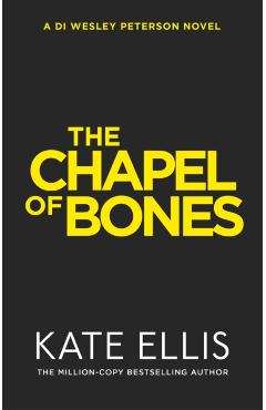 Coperta cărții 'Chapel of Bones - Kate Ellis'