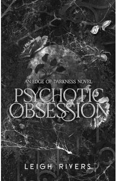 Coperta cărții 'Psychotic Obsession - Leigh Rivers'