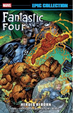 Coperta cărții 'Fantastic Four Epic Collection: Heroes Reborn - Brandon|lee Choi'