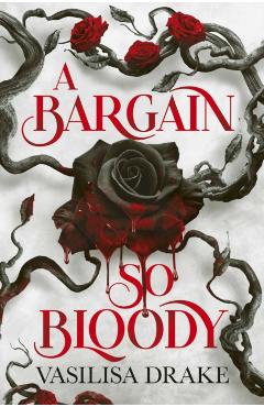 Bargain So Bloody - Vasilisa Drake