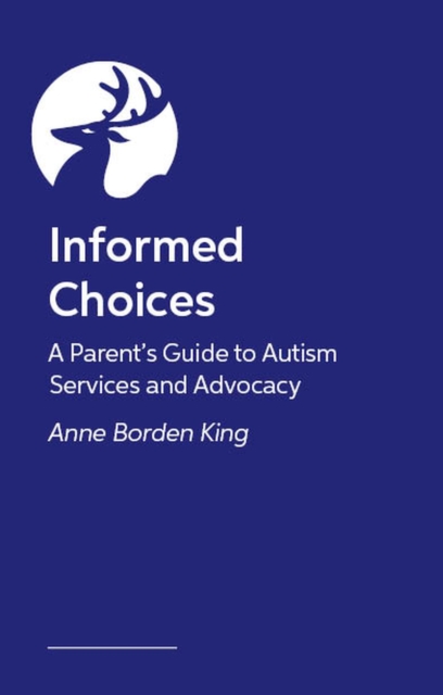 Coperta cărții 'Informed Parent - Anne Borden King'