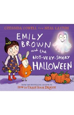 Emily Brown and the Not-Very-Spooky Halloween - Cressida Cowell