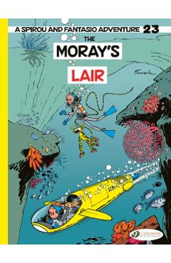 Spirou & Fantasio Vol. 23: The Moray's Lair -