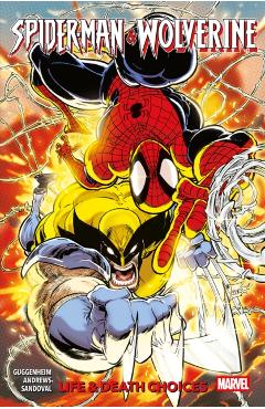 Spider-Man & Wolverine Vol. 2: Life & Death Choices