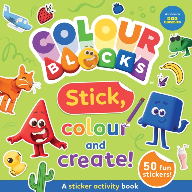 Coperta cărții 'Colourblocks Stick, Colour and Create - A Sticker Activity Book -'