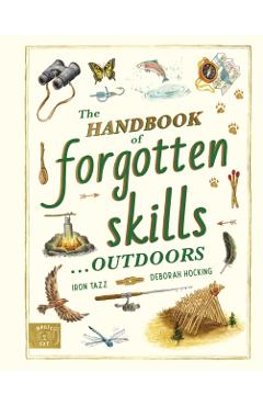 Coperta cărții 'Handbook of Forgotten Skills… Outdoors - Iron Tazz'