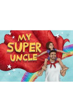 My Super Uncle - Dannika Patterson