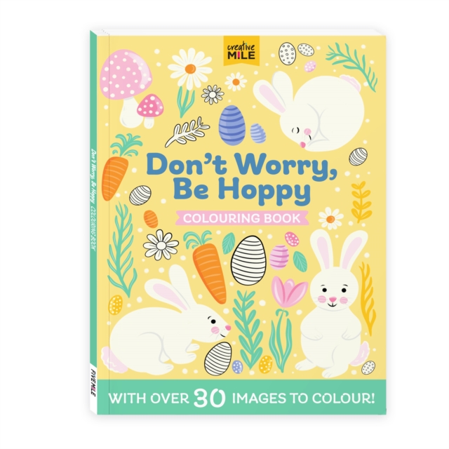 Coperta cărții 'Don't Worry Be Hoppy Colouring Book - Creative Mile'