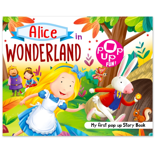Coperta cărții 'Pop Up Fun! My First Pop Up Story Book: Alice In Wonderland - Pop Up Stories For Kids - Mamta Garg'