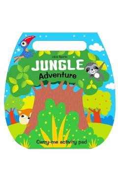 Coperta cărții 'Little Sparks Carry Me Activity Pad: Jungle Adventure - Activity Book Wih Die Cut Handle For Kids - Mamta Garg'