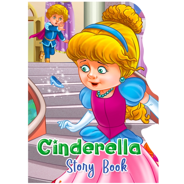 Coperta cărții 'My Shaped Story Book: Cinderella - Shaped Story Board Book For Kids - Mamta Garg'