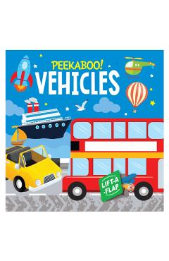 Coperta cărții 'Peekaboo! Vehicles: Lift A Flap Board Book For Kids - Mamta Garg'