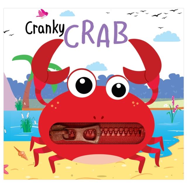 Coperta cărții 'Zip It Up: Cranky Crab - Story Board Book With Zip - Mamta Garg'