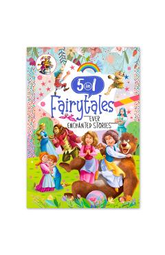 Coperta cărții 'Ever Enchanted Stories: 5 In 1 Fairytales - A Captivating Compilation Of Timeless Tales (Book 2) - Mamta Garg'