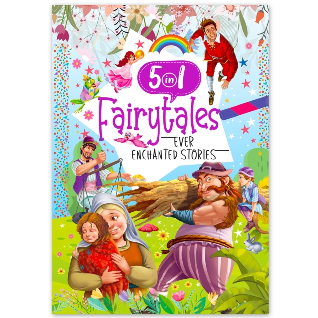 Coperta cărții 'Ever Enchanted Stories: 5 In 1 Fairytales - A Captivating Compilation Of Timeless Tales(Book 1) - Mamta Garg'