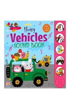 Hello Friend Books: Noisy Vehicles Sound Book - Sound & Picture Book For Toddlers - Mamta Garg