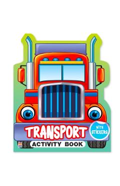 Coperta cărții 'My First Transport Sticker Activity Book For Kids, Childern And Toddlers - Fun Activity With Coloring - Ages 3+ Years -'