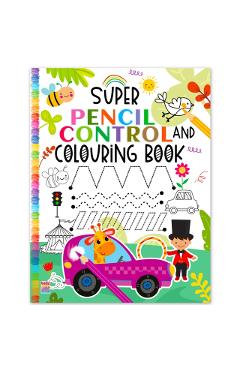 Coperta cărții 'Super Pencil Control And Colouring Book - Mamta Garg'