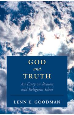 Coperta cărții 'God and Truth - Lenn E. Goodman'
