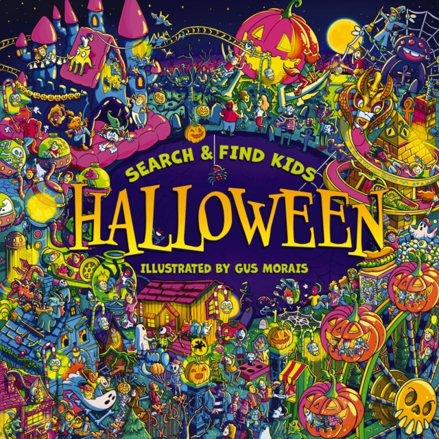 Coperta cărții 'Halloween Search-And-Find Adventures: A Hunt Full of Tricks and Treats - Gus Morais'